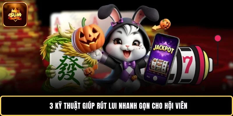 3 kỹ thuật giúp rút lui nhanh gọn cho hội viên